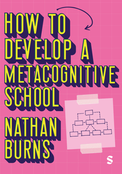 Paperback How to Develop a Metacognitive School Book
