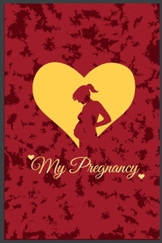 MY Pregnancy: Notebook Journal, wonderful gift any pregnant woman with Best design and fantastic colors.