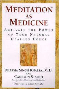 Hardcover Meditation as Medicine: Activate the Power of Your Natural Healing Force Book