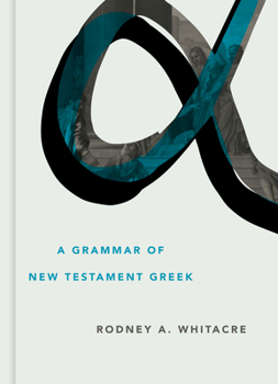 Hardcover A Grammar of New Testament Greek Book