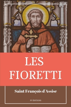 Paperback Les Fioretti [French] Book