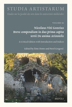 Breve Compendium in Duo Prima Capita Tertii de Anima Aristotelis: A Critical Edition with Introduction and Indices