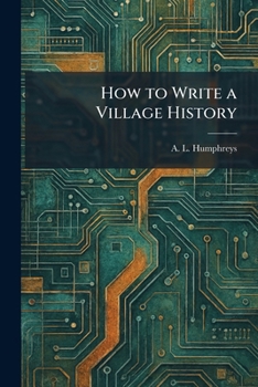 Paperback How to Write a Village History Book