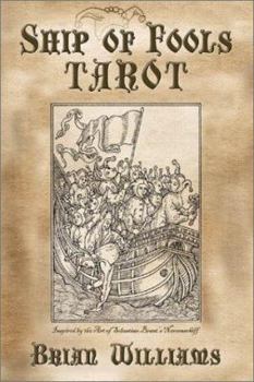 Cards Ship of Fools Tarot: Based on the Art of Sebastian Brant's Narrenschiff Book