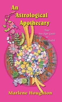 Hardcover An Astrological Apothecary Book