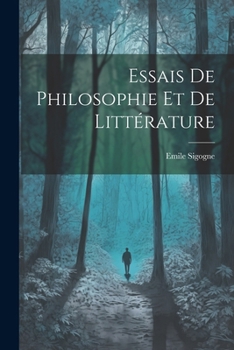 Paperback Essais De Philosophie Et De Littérature [French] Book