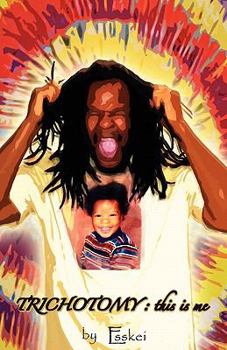 Paperback Trichotomy: this is me Book