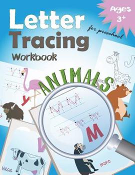 Paperback Letter Tracing Workbook Animals for Preschool: Handwriting Practice Workbook Book