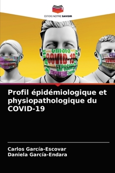 Paperback Profil épidémiologique et physiopathologique du COVID-19 [French] Book