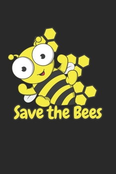 Paperback Save the Bees: Save the Bees Notebook / Journal / Diary / Dot Sand Boxes Great Gift for beekeeper or any other occasion. 110 Pages 6" Book