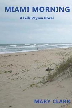 Miami Morning - Book #1 of the Leila Payson