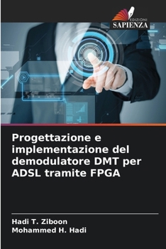 Paperback Progettazione e implementazione del demodulatore DMT per ADSL tramite FPGA [Italian] Book