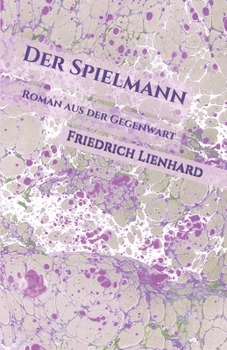 Paperback Der Spielmann: Roman aus der Gegenwart [German] Book