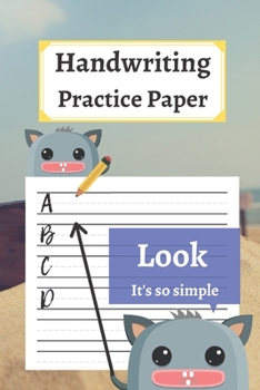 Paperback Handwriting Practice Paper: 120 Blank Writing Pages - For Students Learning to Write Letters Book