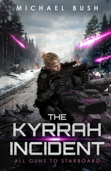 The Kyrrah Incident: All Guns to Starboard