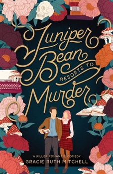 Paperback Juniper Bean Resorts to Murder: A Killer Romantic Comedy Book