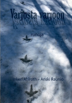 Paperback Varjosta varjoon: Runoja [Finnish] Book