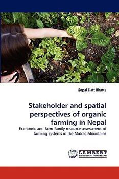 Paperback Stakeholder and Spatial Perspectives of Organic Farming in Nepal Book