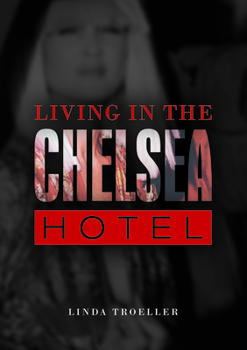 Hardcover Living in the Chelsea Hotel Book