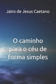 Paperback O caminho para o céu de forma simples [Portuguese] Book