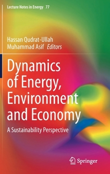 Hardcover Dynamics of Energy, Environment and Economy: A Sustainability Perspective Book