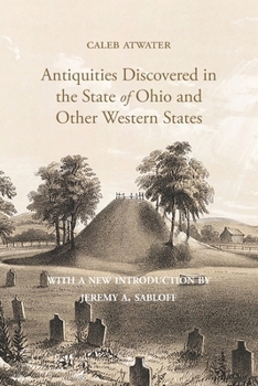 Paperback Description of Antiquities Discovered in the State of Ohio and Other Western States Book