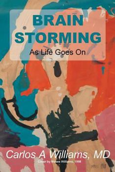 Paperback Brain Storming: As Life Goes On Book