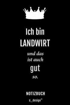 Notizbuch für Landwirte / Landwirt / Landwirtin: Originelle Geschenk-Idee [120 Seiten liniertes blanko Papier] (German Edition)