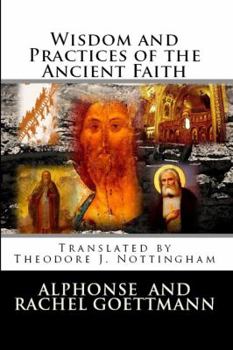 Paperback Wisdom and Practices of the Ancient Faith Book