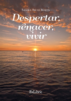 Paperback Despertar, renacer, vivir [Spanish] Book