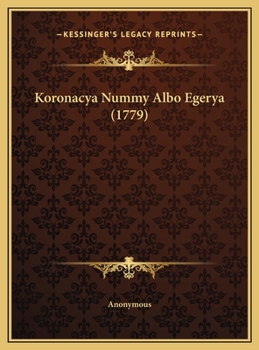 Hardcover Koronacya Nummy Albo Egerya (1779) [Polish] Book
