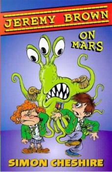 Paperback Jeremy Brown on Mars (Jeremy Brown) Book