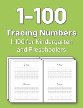 Paperback Tracing Numbers 1-100 for Kindergarten and Preschoolers: Numbers tracing book for preschoolers and kids, practice tracing numbers 1-100 Book
