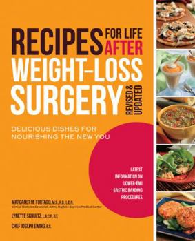 Paperback Recipes for Life After Weight-Loss Surgery: Delicious Dishes for Nourishing the New You Book