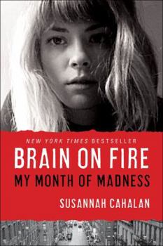 Hardcover Brain on Fire: My Month of Madness Book