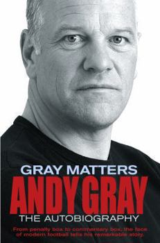 Paperback Gray Matters: Andy Gray--The Autobiography Book