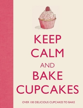Keep Calm and Bake Cupcakes