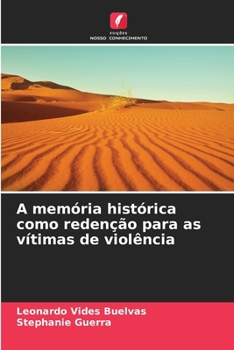 Paperback A memória histórica como redenção para as vítimas de violência [Portuguese] Book