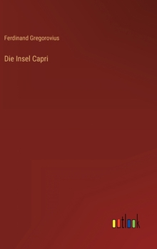 Hardcover Die Insel Capri [German] Book