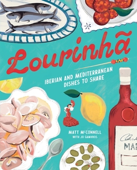 Hardcover Lourinha: Iberian and Mediterranean Dishes to Share Book