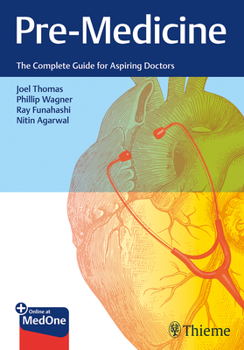 Paperback Pre-Medicine: The Complete Guide for Aspiring Doctors Book