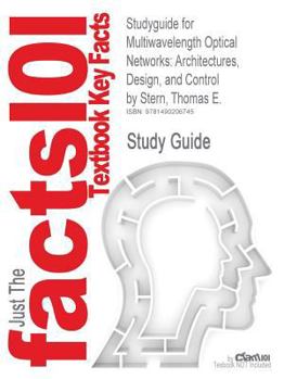Paperback Studyguide for Multiwavelength Optical Networks: Architectures, Design, and Control by Stern, Thomas E. Book