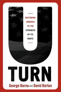 Hardcover U-Turn: Restoring America to the Strength of Its Roots Book
