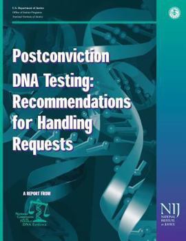Paperback Postconviction DNA Testing: Recommendations for Handling Requests Book