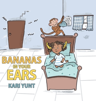 Hardcover Bananas in Your Ears Book