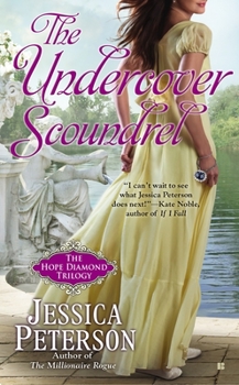 The Undercover Scoundrel - Book #3 of the Hope Diamond Trilogy