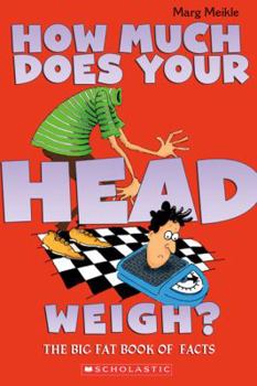 Paperback How Much Does Your Head Weigh? Book