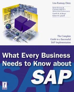 Hardcover What Every Business Needs to Know About SAP (Prima Tech's SAP Book Series) Book