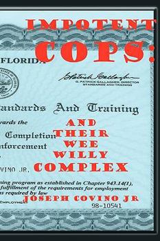 Paperback Impotent Cops: And Their Wee Willy Complex Book