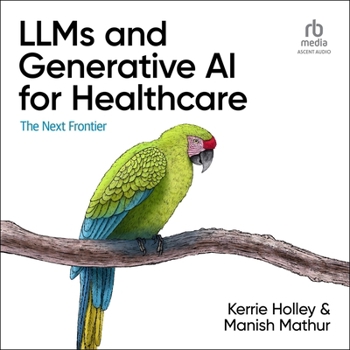 MP3 CD Llms and Generative AI for Healthcare: The Next Frontier Book